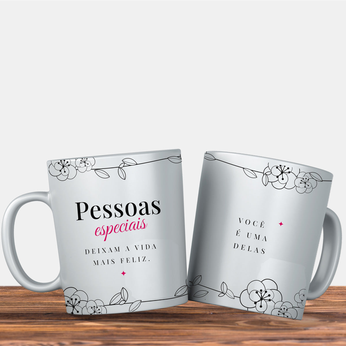 Caneca "Pessoas Especiais Deixam a Vida Mais Feliz"